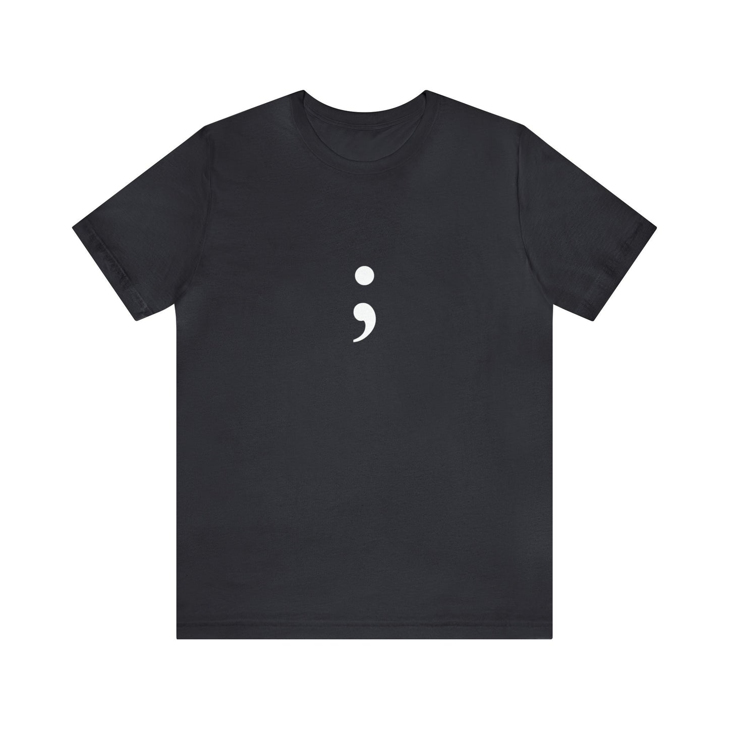 Semicolon T-Shirt - Mental Health Awareness